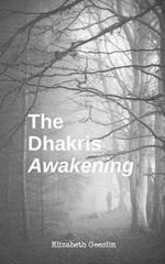 The Dhakris: Awakening