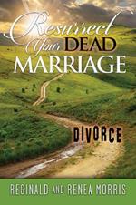 Resurrect Your Dead Marriage