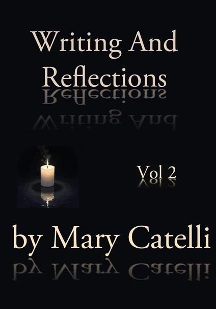 Writing And Reflections Volume 2