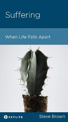 Suffering: When Life Falls Apart - Steve Brown - cover