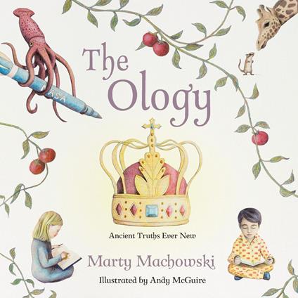 The Ology - Marty Machowski,Andy McGuire - ebook