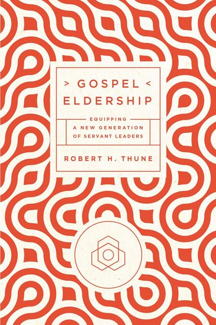 Gospel Eldership