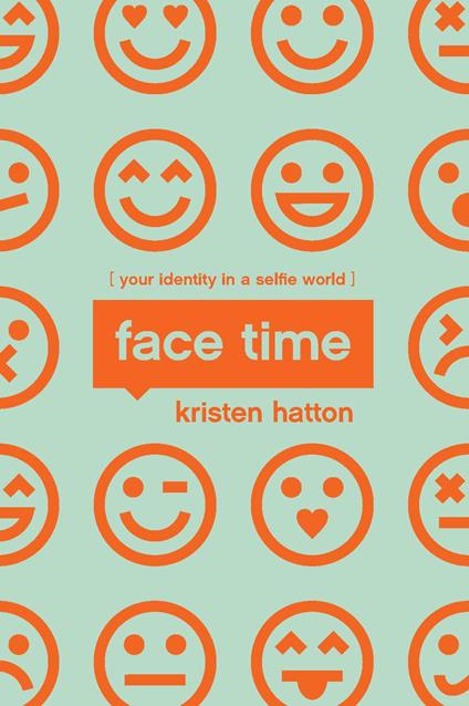 Face Time - Kristen Hatton - ebook