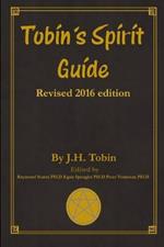 Tobin's Spirit Guide: Revised 2016 Edition