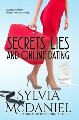 Secrets, Lies, and Online Dating - Sylvia McDaniel - cover