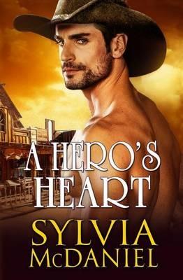 A Hero's Heart - Sylvia McDaniel - cover