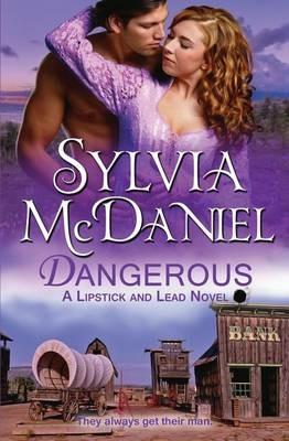 Dangerous - Sylvia McDaniel - cover