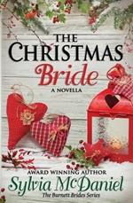 The Christmas Bride: A Burnett Bride Novella