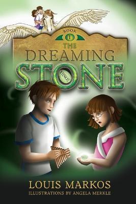 The Dreaming Stone - Louis Markos - cover