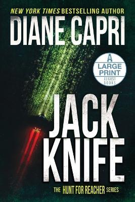 Jack Knife Large Print Edition: The Hunt for Jack Reacher Series - Diane Capri - cover