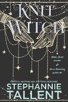 KnitWitch - Stephannie Tallent - cover