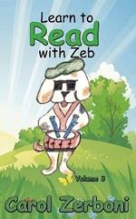 Learn to Read with Zeb, Volume 3