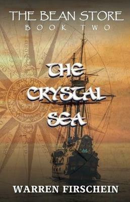 The Bean Store, Book Two: The Crystal Sea - Warren Firschein - cover