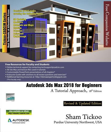 Autodesk 3ds Max 2018 for Beginners: A Tutorial Approach - Prof Sham Tickoo Purdue Univ - cover
