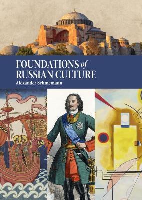 Foundations of Russian Culture - Alexander Schmemann - cover