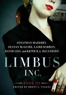 Limbus, Inc. - Book III - Jonathan Maberry,Laird Barron,Seanan McGuire - cover