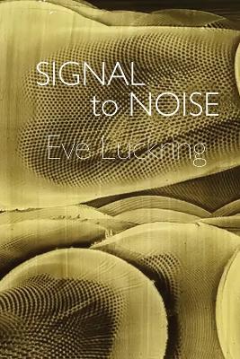 Signal to Noise - Eve Luckring - cover