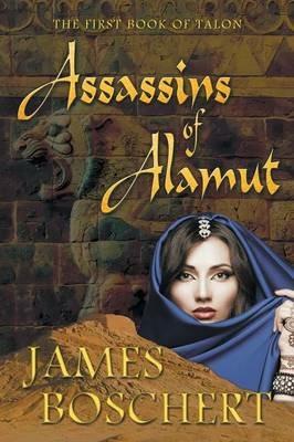 Assassins of Alamut - James Boschert - cover