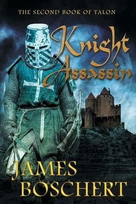 Knight Assassin - James Boschert - cover