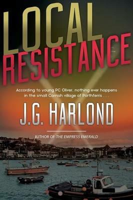 Local Resistance - J G Harlond - cover