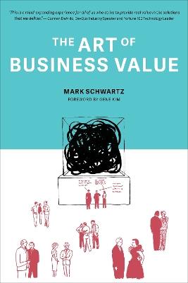 The Art of Business Value - Mark Schwartz - cover
