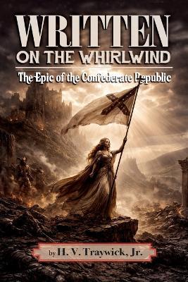 Written On The Whirlwind - H V Traywick - cover