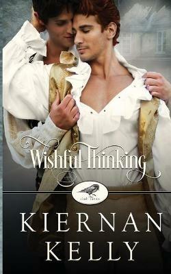Wishful Thinking: A Club Raven Novel - Kiernan Kelly - cover