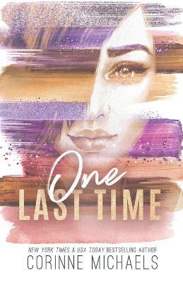 One Last Time - Special Edition - Corinne Michaels - cover