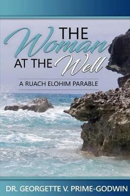 The Woman At The Well - Georgette V Prime-Godwin - cover