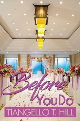 Before You Do - Tiangello T Hill - cover