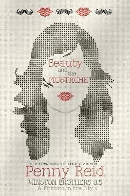 Beauty and the Mustache - Penny Reid - cover