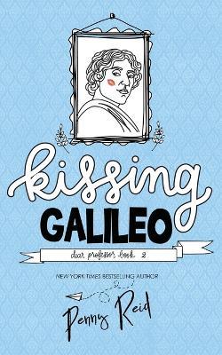 Kissing Galileo - Penny Reid - cover