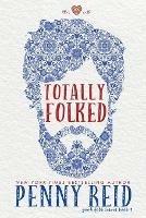 Totally Folked - Penny Reid - cover