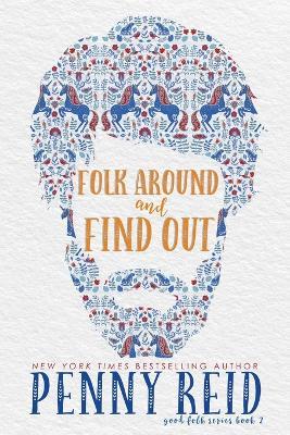 Folk Around and Find Out - Penny Reid - cover