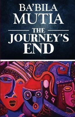 The Journey's End - Ba'bila Mutia - cover
