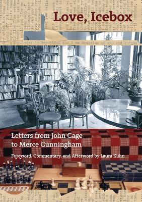 Love, Icebox: Letters from John Cage to Merce Cunningham - John Cage - cover