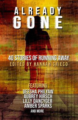 Already Gone: 40 Stories of Running Away - Hannah Grieco - cover