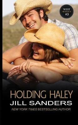 Holding Haley - Jill Sanders - cover