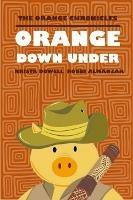 ORANGE Down Under - Krista Dowell,Robbi Almanzar - cover