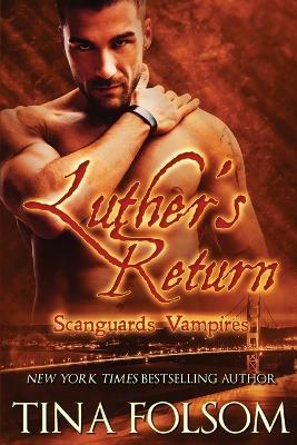 Luther's Return (Scanguards Vampires #10) - Tina Folsom - cover