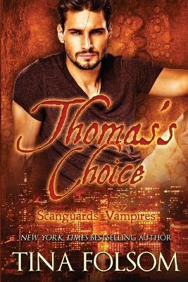 Thomas's Choice (Scanguards Vampires #8) - Tina Folsom - cover