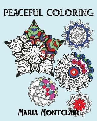 Peaceful Coloring - Maria Montclair - cover