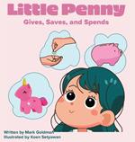 Little Penny Gives, Saves, and Spends