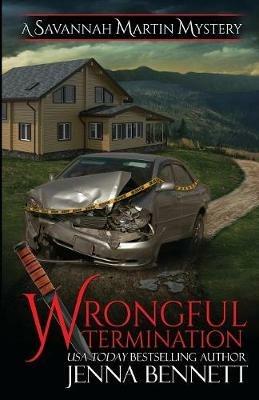 Wrongful Termination: A Savannah Martin Novel - Jenna Bennett - cover