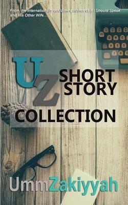 Uz Short Story Collection - Umm Zakiyyah - cover