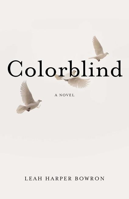 Colorblind - Leah Harper Bowron - ebook