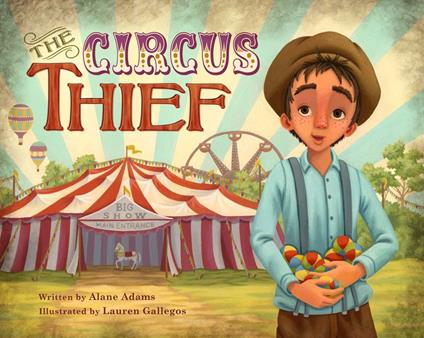 The Circus Thief - Alane Adams,Lauren Gallegos - ebook