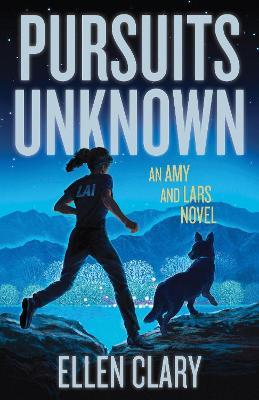 Pursuits Unknown: An Amy and Lars Novel - Ellen Clary - cover