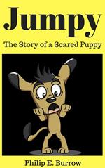 Jumpy - The Story of a Scared Puppy