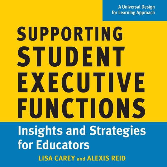 Supporting Student Executive Functions